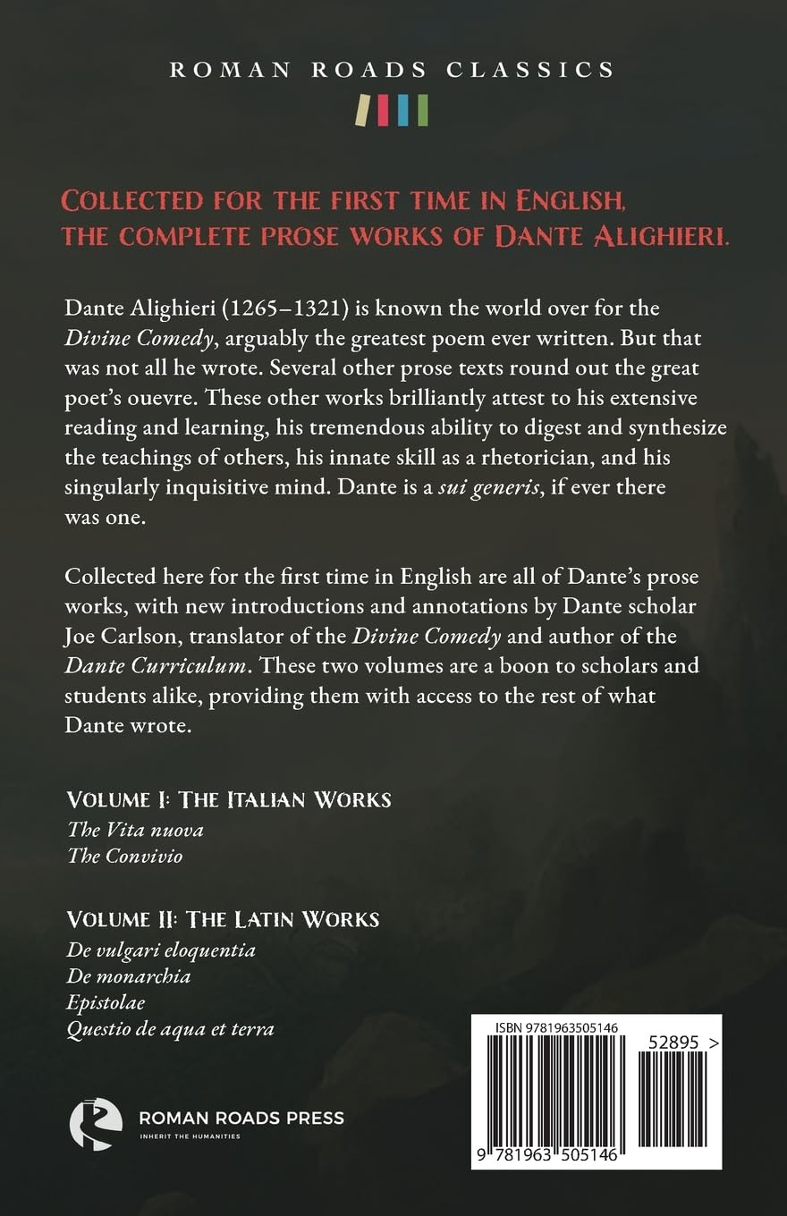 The Prose Works of Dante Alighieri: Volume 1 – The Italian Works
