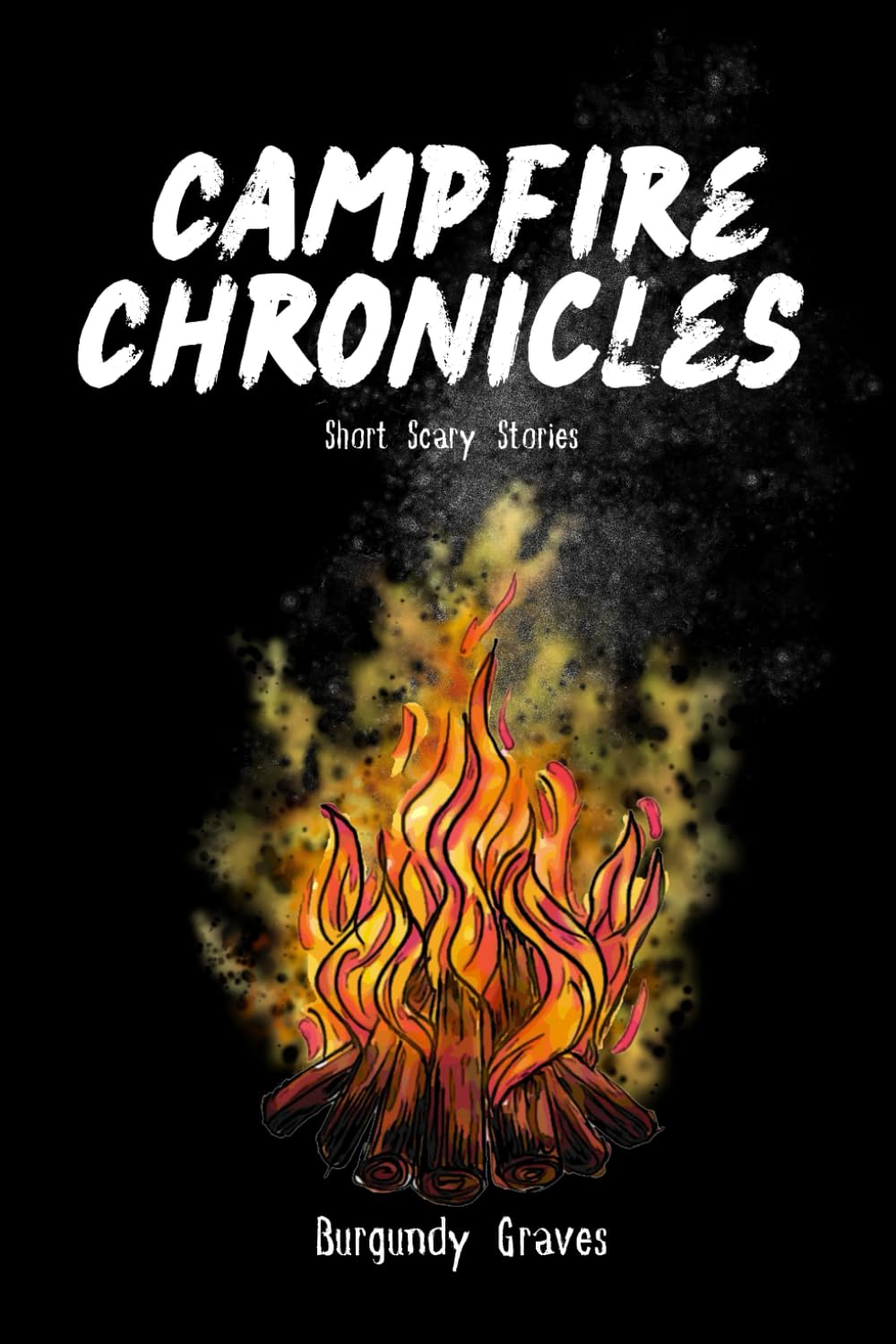 Campfire Chronicles: Short Scary Stories