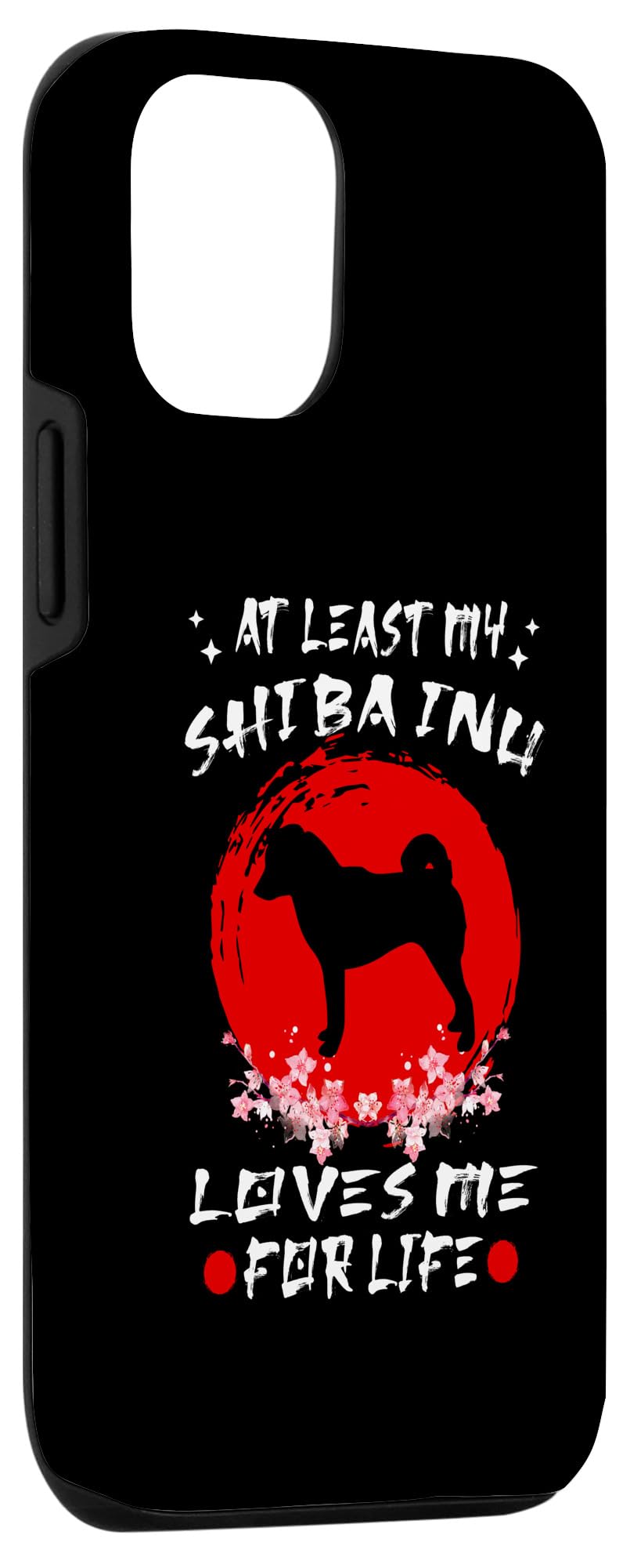 iPhone 13 At Least My Shiba Inu Loves Me For Life Japanese Dog Breeds Case - Image 3