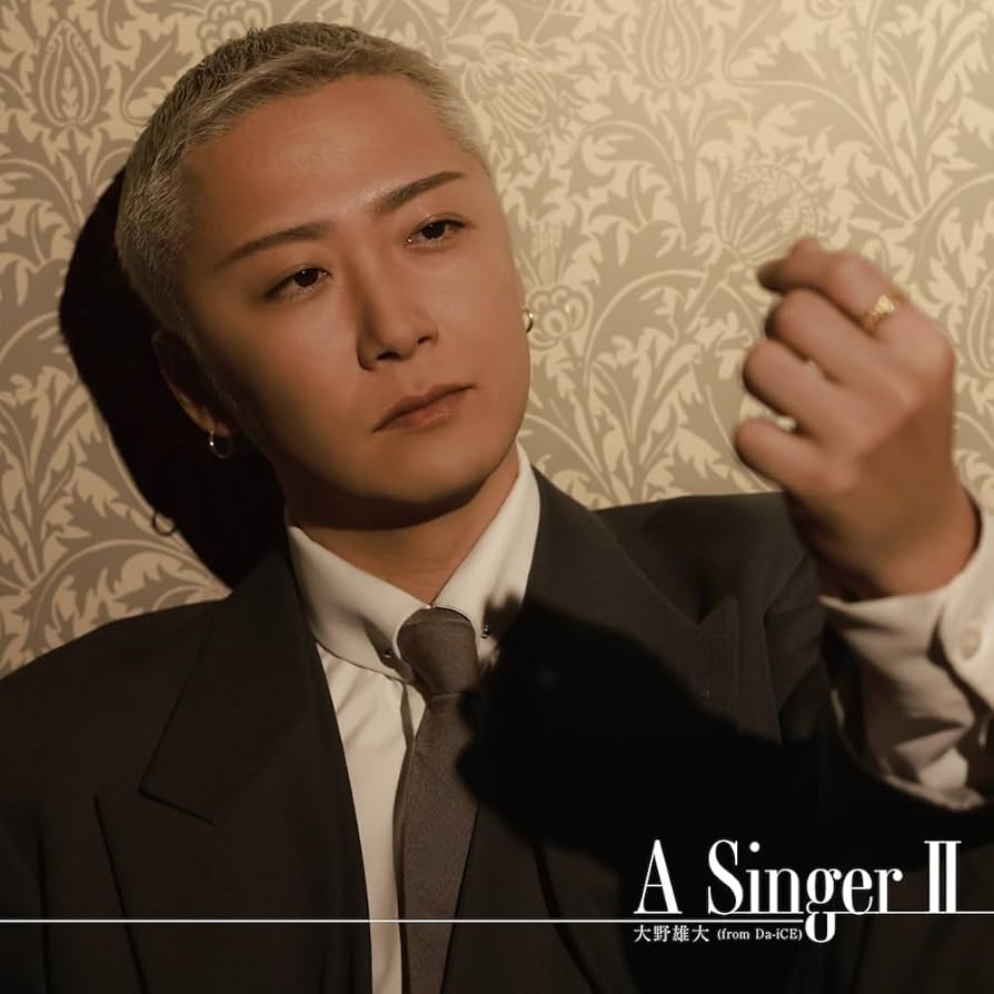 大野雄大 A Singer Amazon.co.jp: A Singer(CD+BD) - 大野雄大 (from Da-iCE