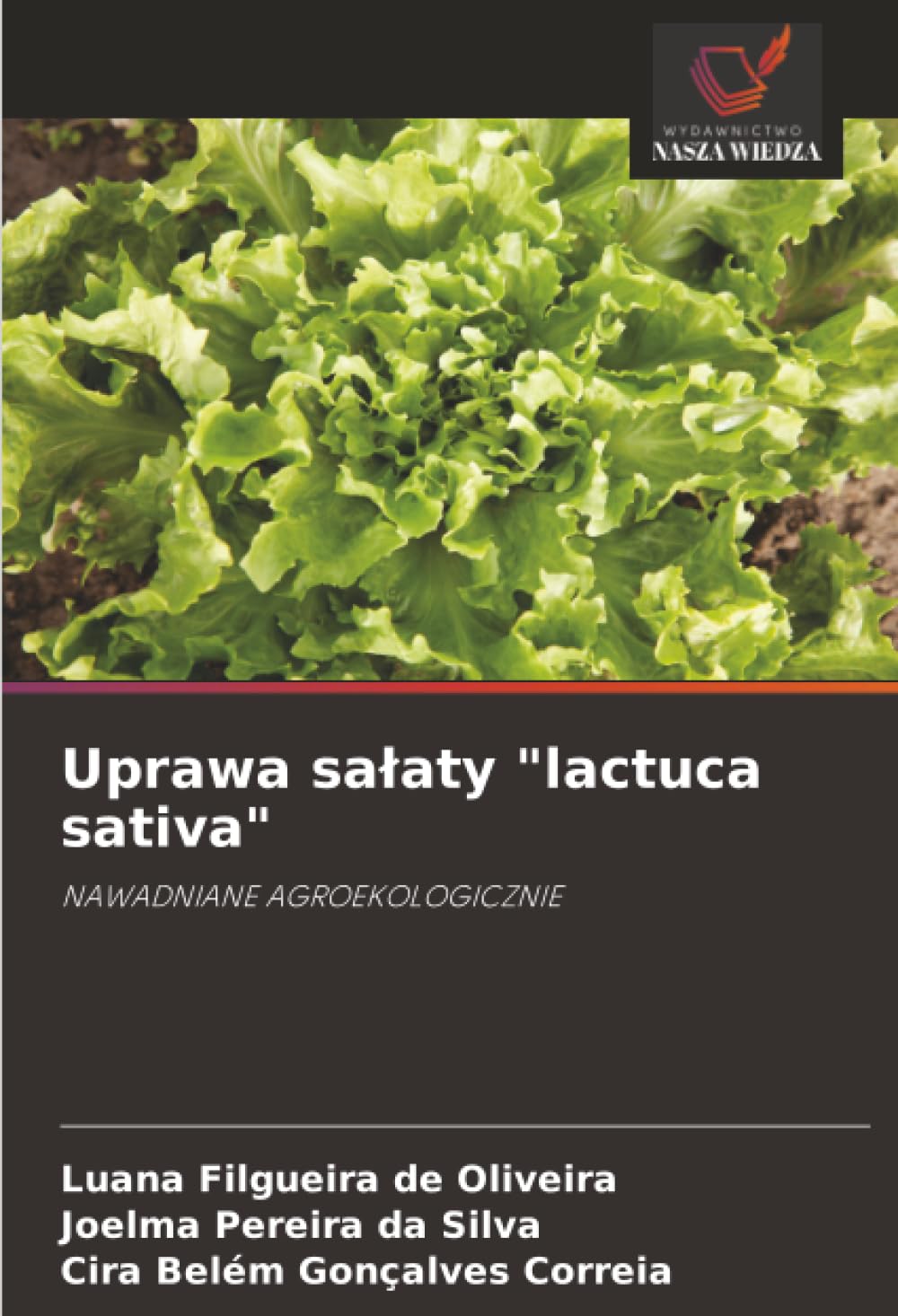 Uprawa sa¿aty "lactuca sativa": NAWADNIANE AGROEKOLOGICZNIE