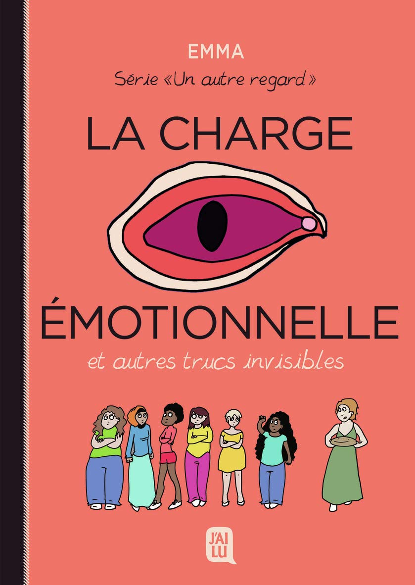 La charge émotionnelle et autres truc invisibles (Un autre regard, 3)