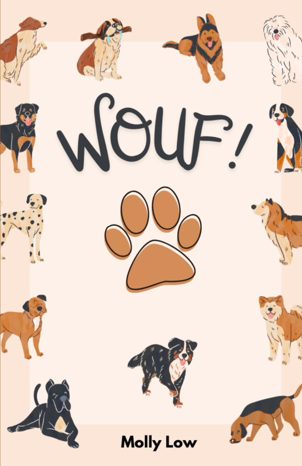 WOUF !: The best story for your dogs, written in their own language !