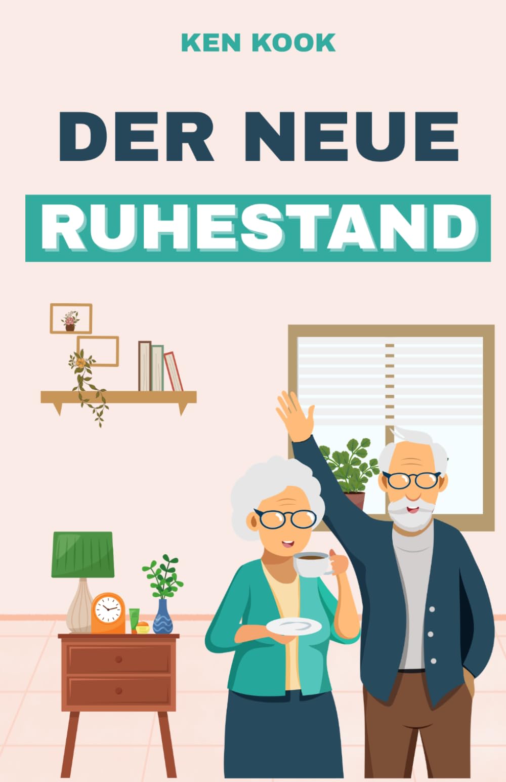 Der neue Ruhestand: Wie Sie die Jahre nach dem Job selbstbestimmt gestalten – in klaren Schritten zu Struktur, Sinn und neuen Aufgaben