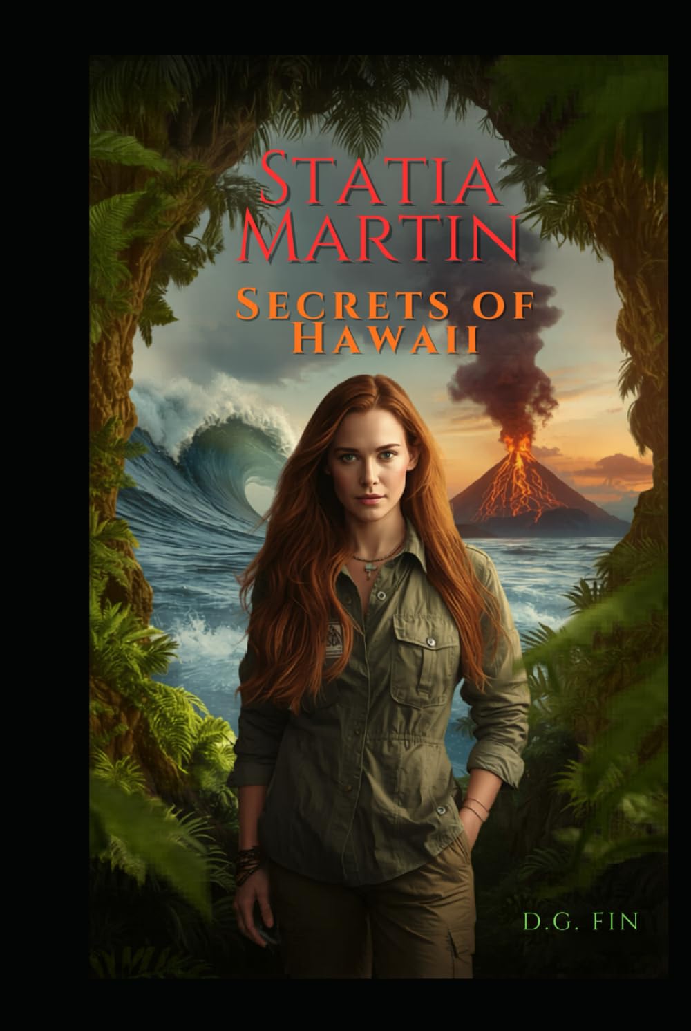 Statia Martin: Secrets of Hawaii: A Paranormal Romance of Grief, Science, and a Love the Island Refused to Forget (The Adventures of Statia Martin)