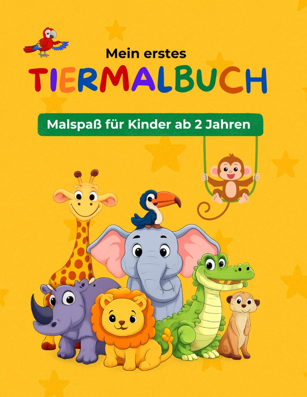 Mein erstes Tiermalbuch: 50 süße Tiermotive zum Ausmalen - Malspaß für Kinder ab 2 Jahren