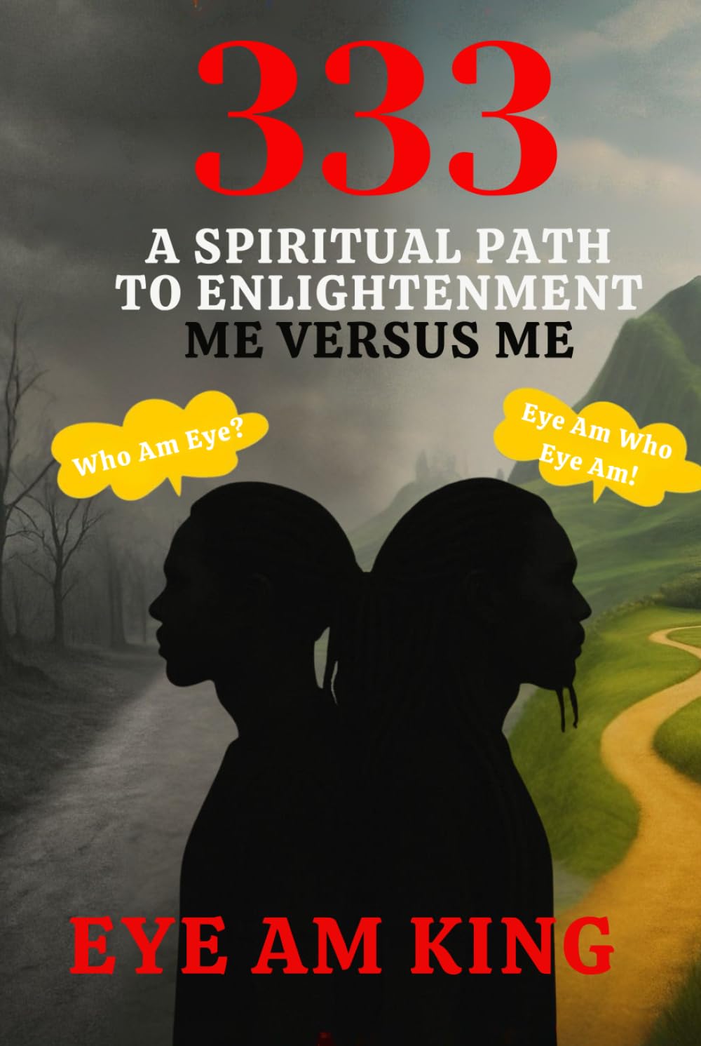 333: A Spiritual Path to Enlightenment: Me vs Me