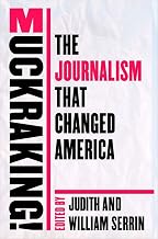Muckraking!: The Journalism That Changed America