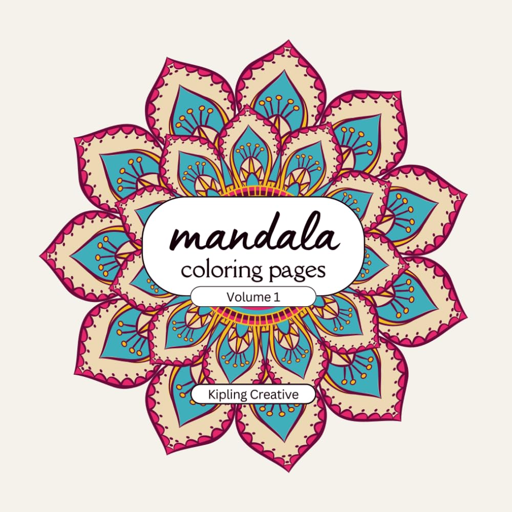 Mandala Coloring Pages: Volume 1: Calming Quotes (Mandala Coloring Pages - 8x8 Series)