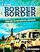 From Border to Border: Crossing the Continent by Land Rover