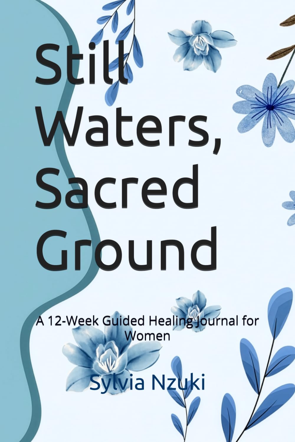 Still Waters, Sacred Ground