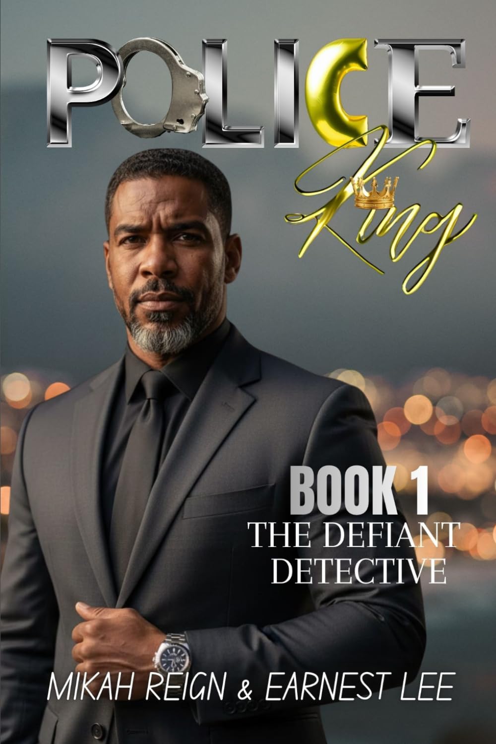 Police King Book 1: The Defiant Detective