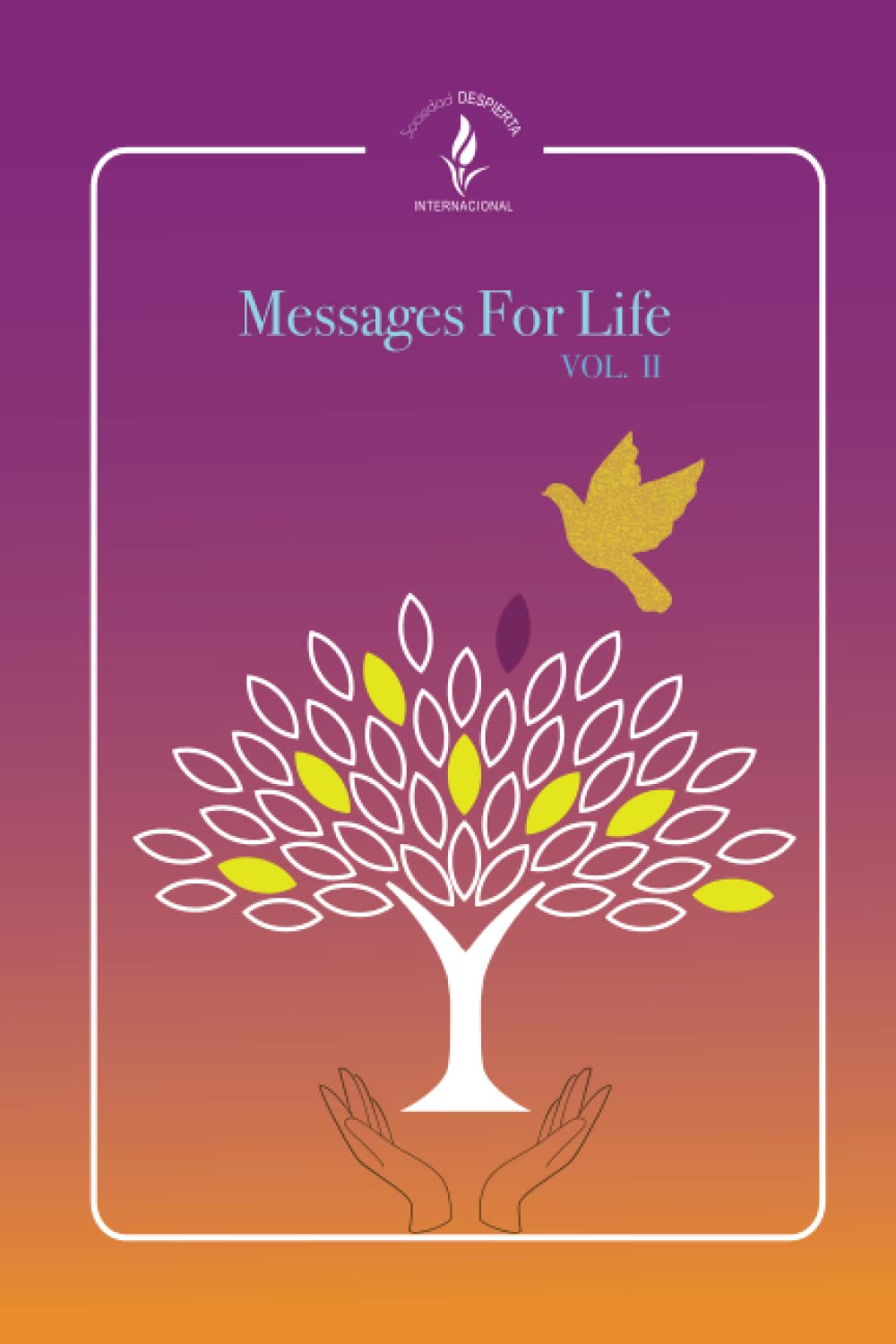 Messages for Life: volume II
