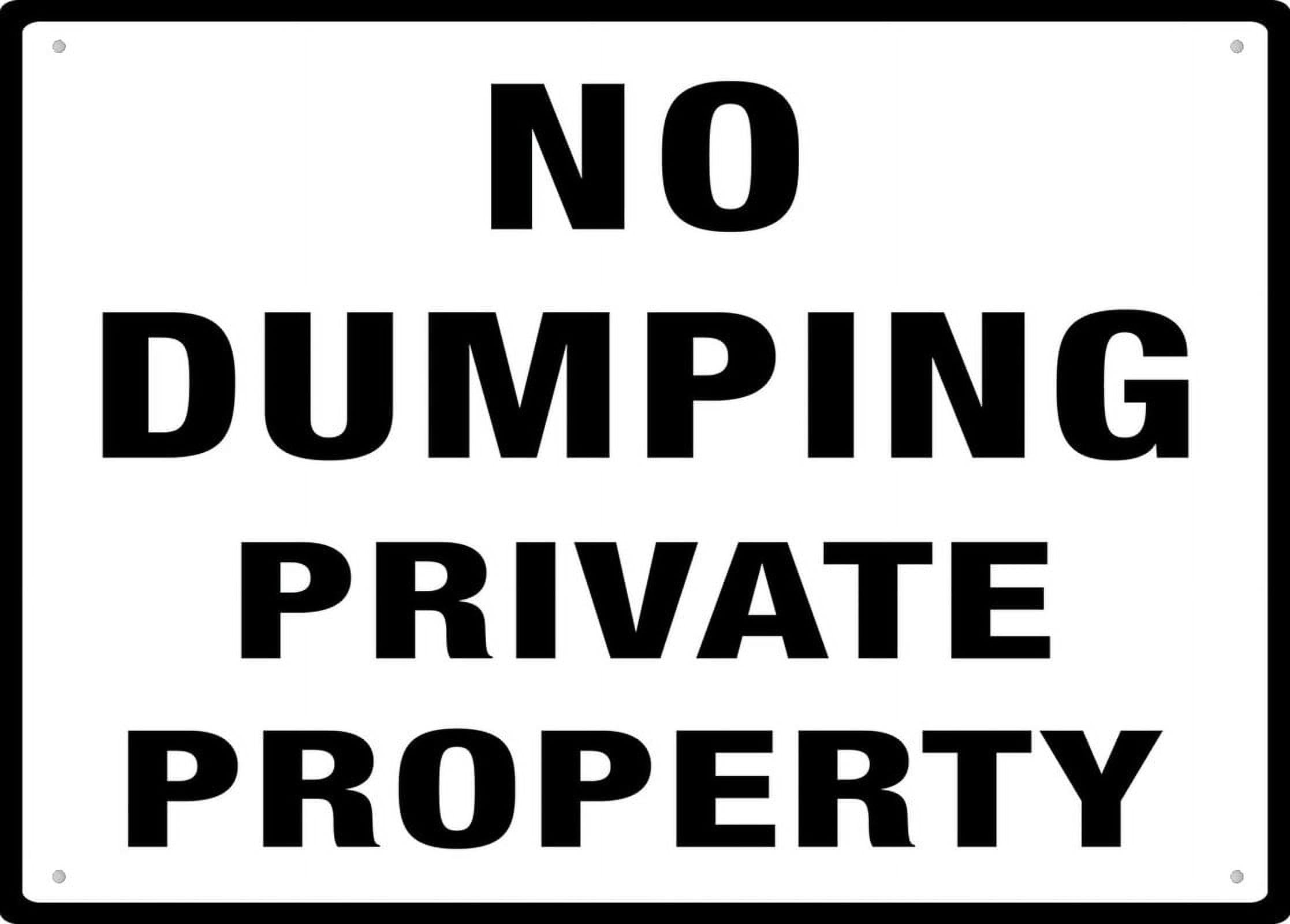 No Dumping Private Property Sign 12x8 inch Aluminum UV Ink Printed for House & Business