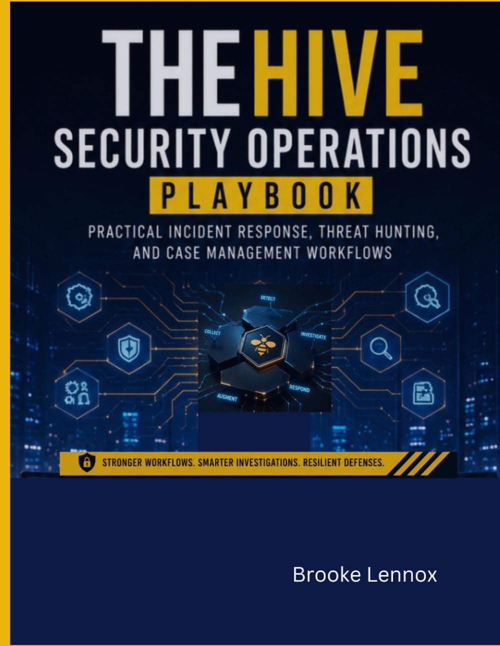 TheHive Security Operations Playbook: Practical Incident Response, Threat Hunting, and Case Management Workflows