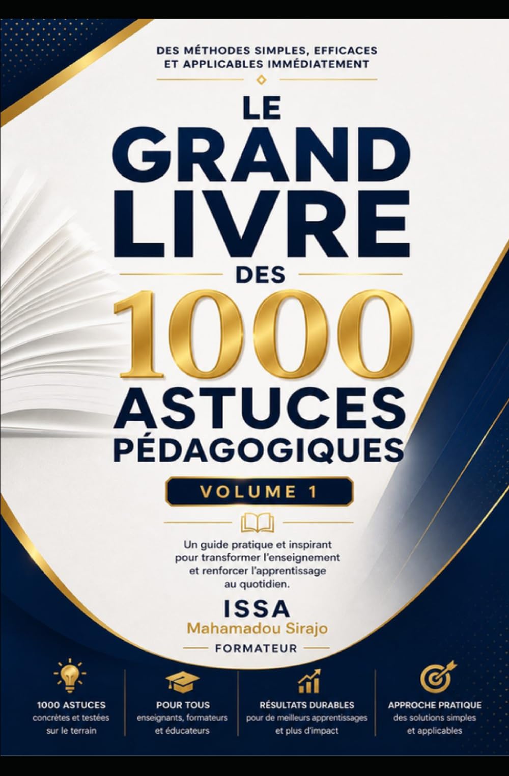 1000 ASTUCES POUR FORMATEURS & FACILITATEURS: Volume 1 - Les Fondamentaux du Formateur Facilitateur