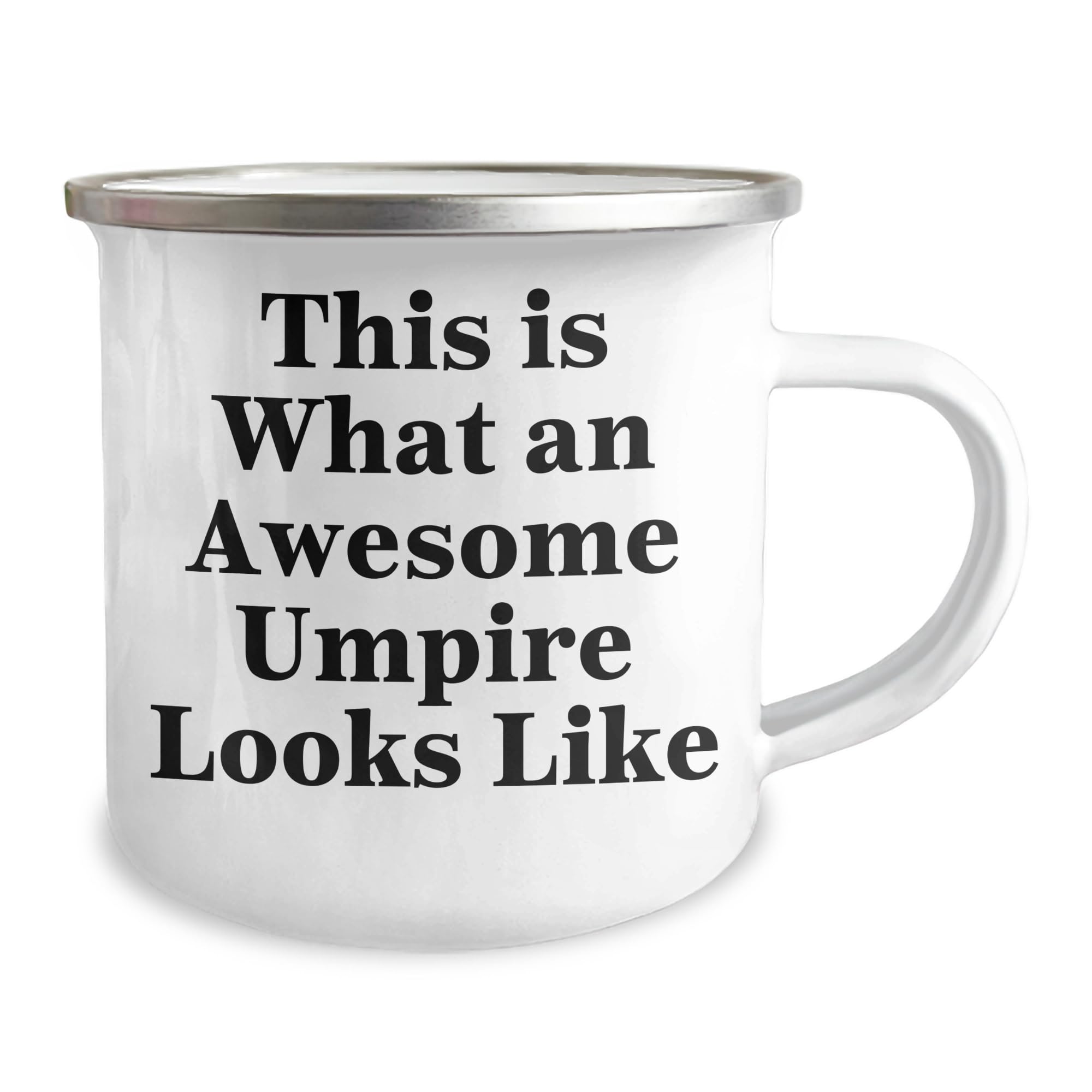 Umpire Funny Quote Camping Mug Birthday Unique Gift for Umpire Enthusiast Gifts from Friends, Camping Mug for Umpire Lover, This Is What An Awesome Umpire Looks Like
