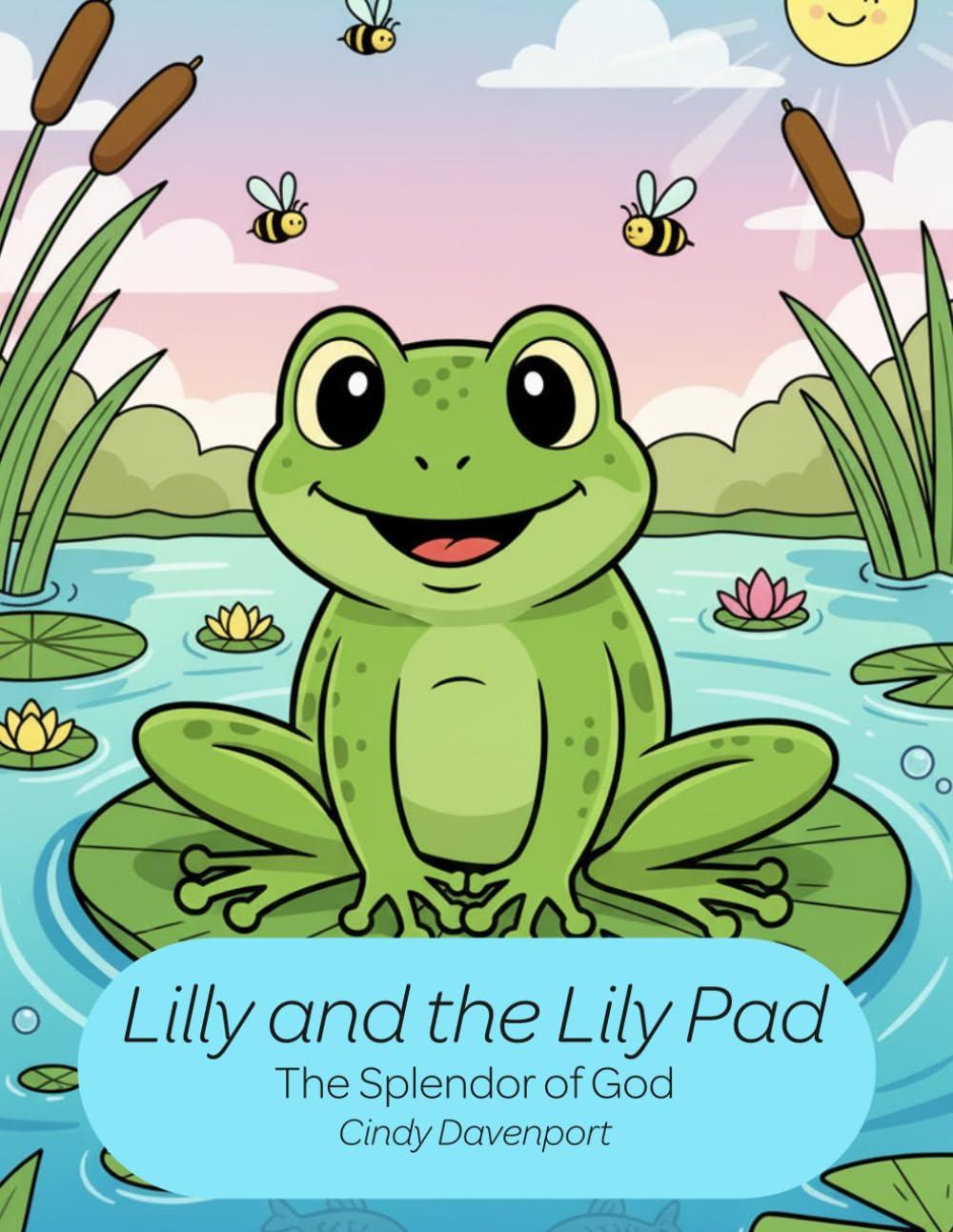 Lilly and the Lily Pad: The Splendor of God