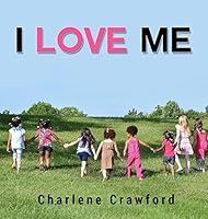 I Love Me 0979403391 Book Cover