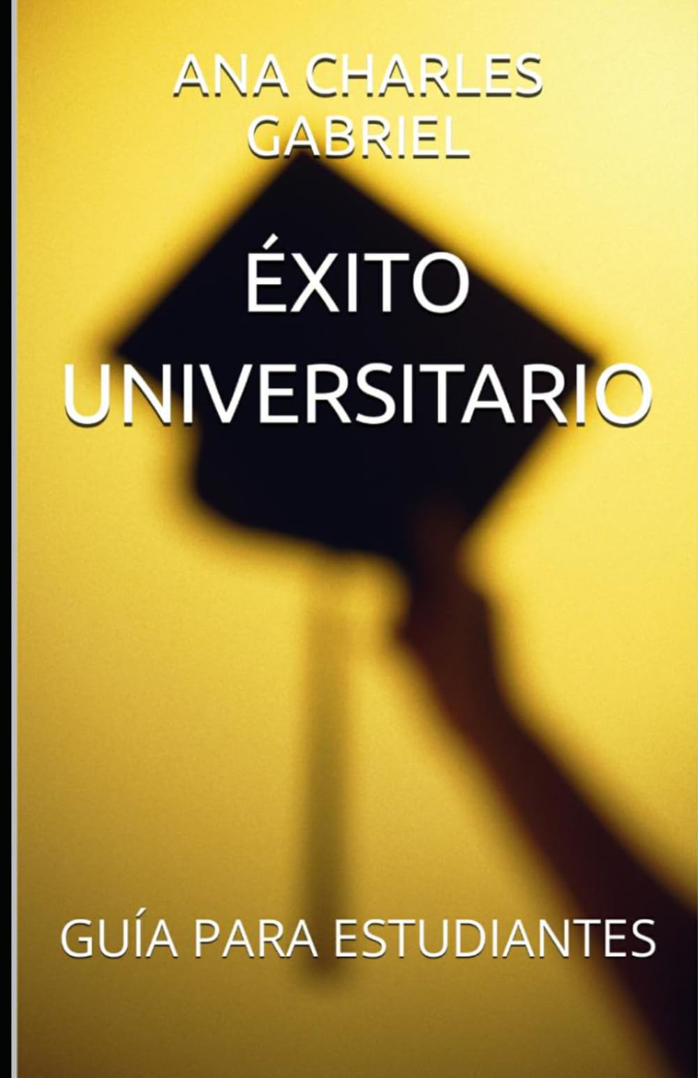 ÉXITO UNIVERSITARIO: GUÍA PARA ESTUDIANTES