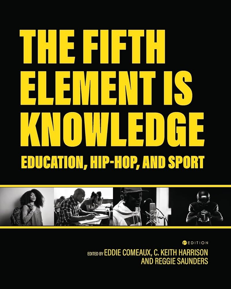The Fifth Element is Knowledge: Readings on Education, Hip