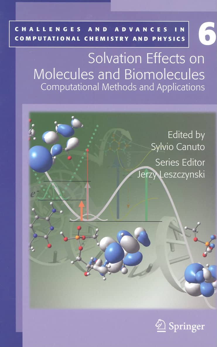 Solvation Effects on Molecules and Biomolecules: Computational Methods ...