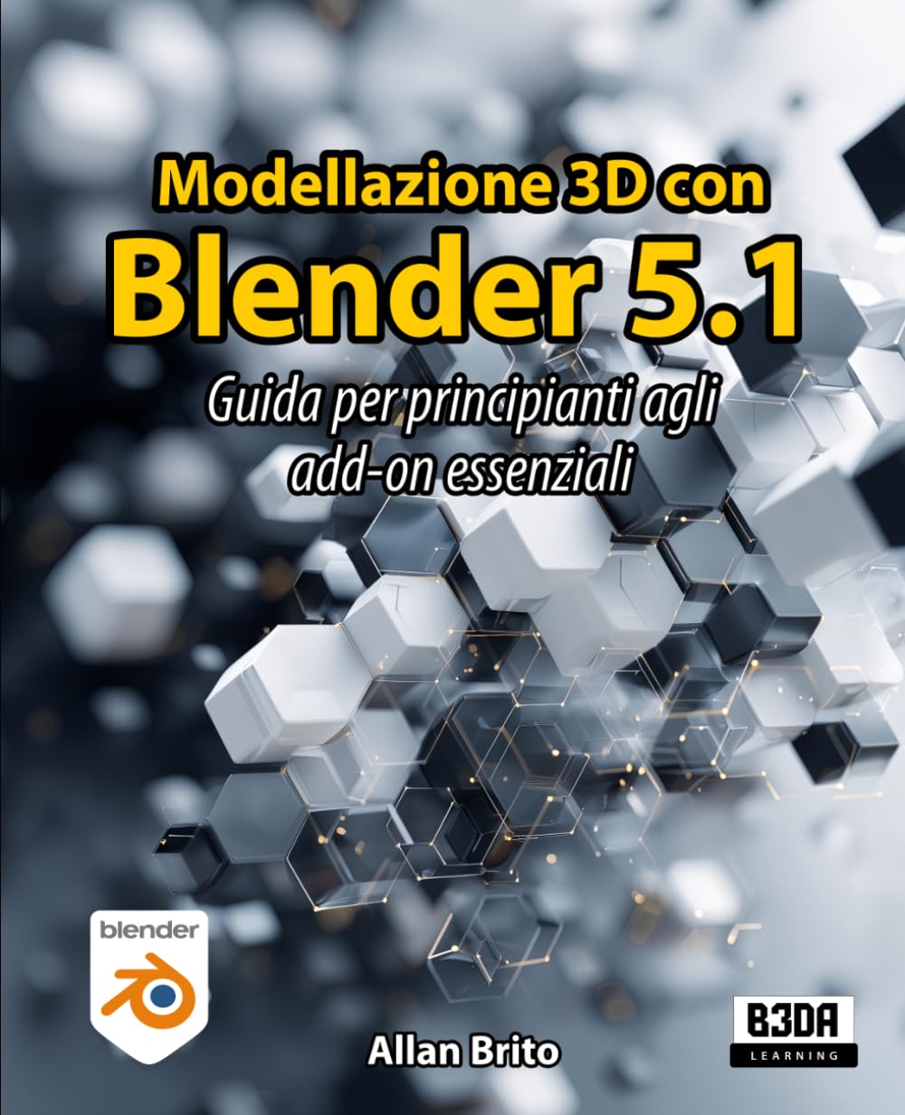 Modellazione 3D con Blender 5: Guida per principianti agli add-on essenziali