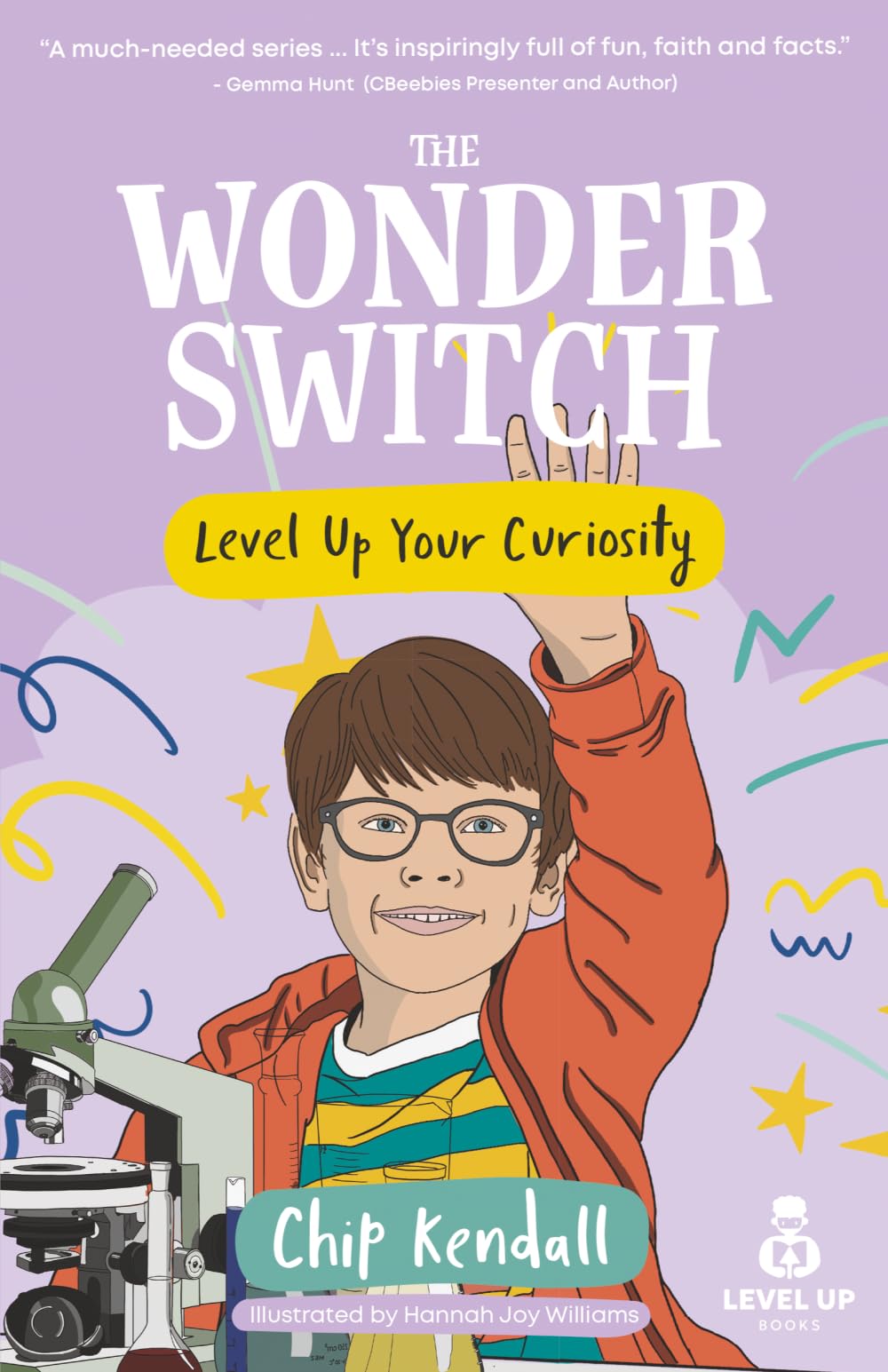 The Wonder Switch: Level Up Your Curiosity: 3 (Level Up Books)