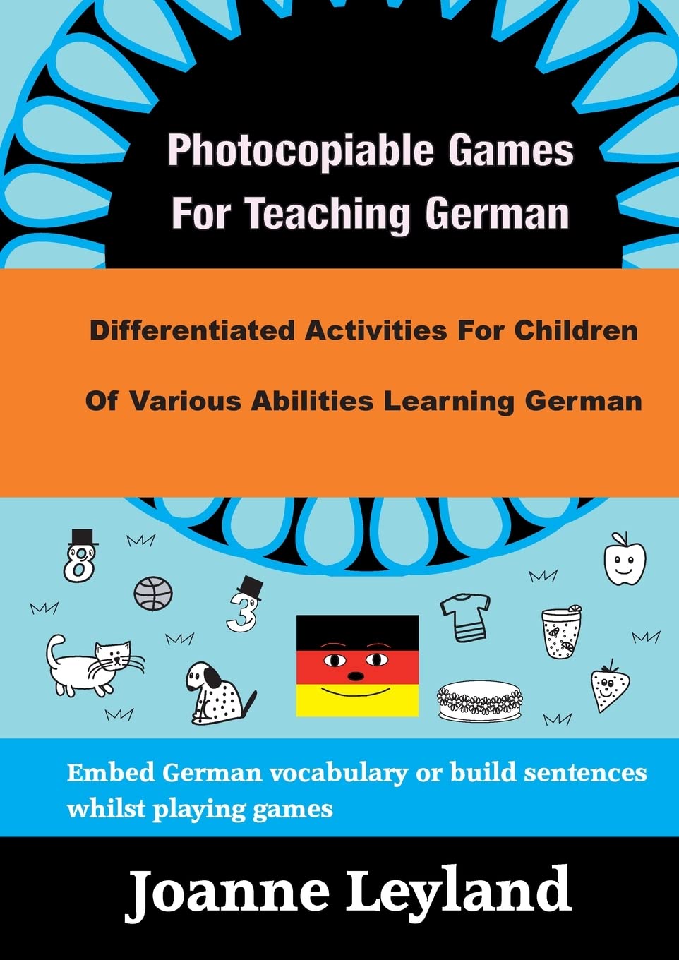 Photocopiable Games For Teaching German: Differentiated Activities For Children Of Various Abilities Learning German (German Edition)