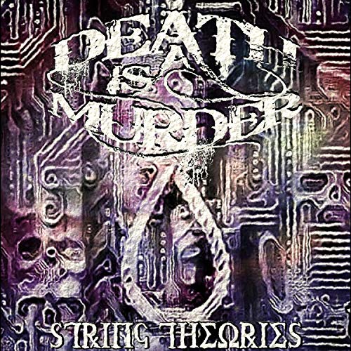Amazon Music UnlimitedでDEATH IS A MURDERのString Theoriesを