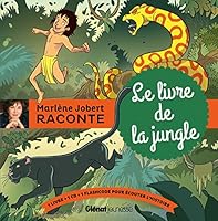 Le livre de la jungle: d'après Rudyard Kipling (Marlène Jobert raconte) 2344009779 Book Cover