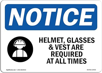 OSHA Notice Sign - Helmet, Glasses & Vests Are | Rigid Plastic Sign | Protect Your Business, Construction Site, Warehouse & Shop Area | Â Made in the USA