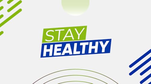 Stay Healthy