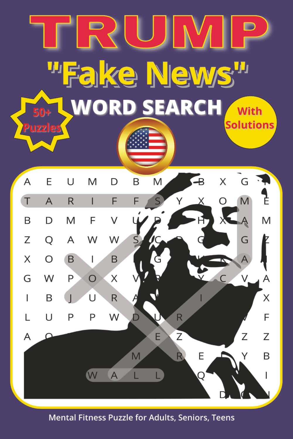 Trump Word Search Puzzle Book: Easy to Read Print about Patriotic, MAGA, America and More [6x9 inches, 104 pages] More than 50+ Puzzles...Great gift ... such as Birthdays, Vacations, Holidays.