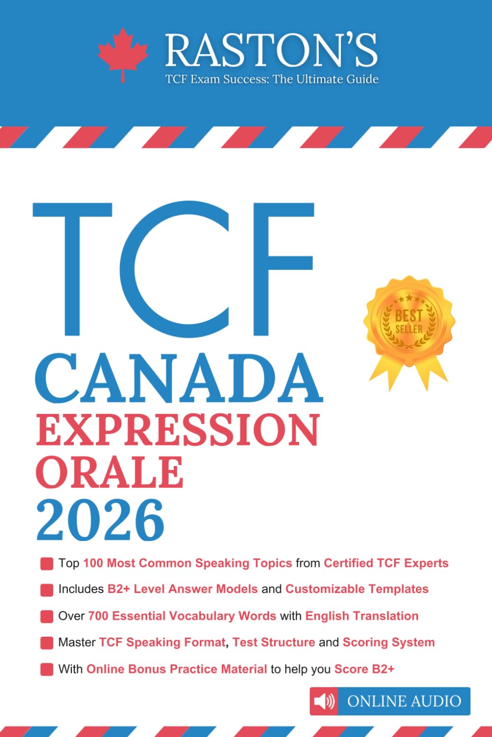 TCF Canada Expression Orale - 100 Topics to Achieve a B2+ Score on the TCF Exam (TCF Canada Practice Books: Score B2+)