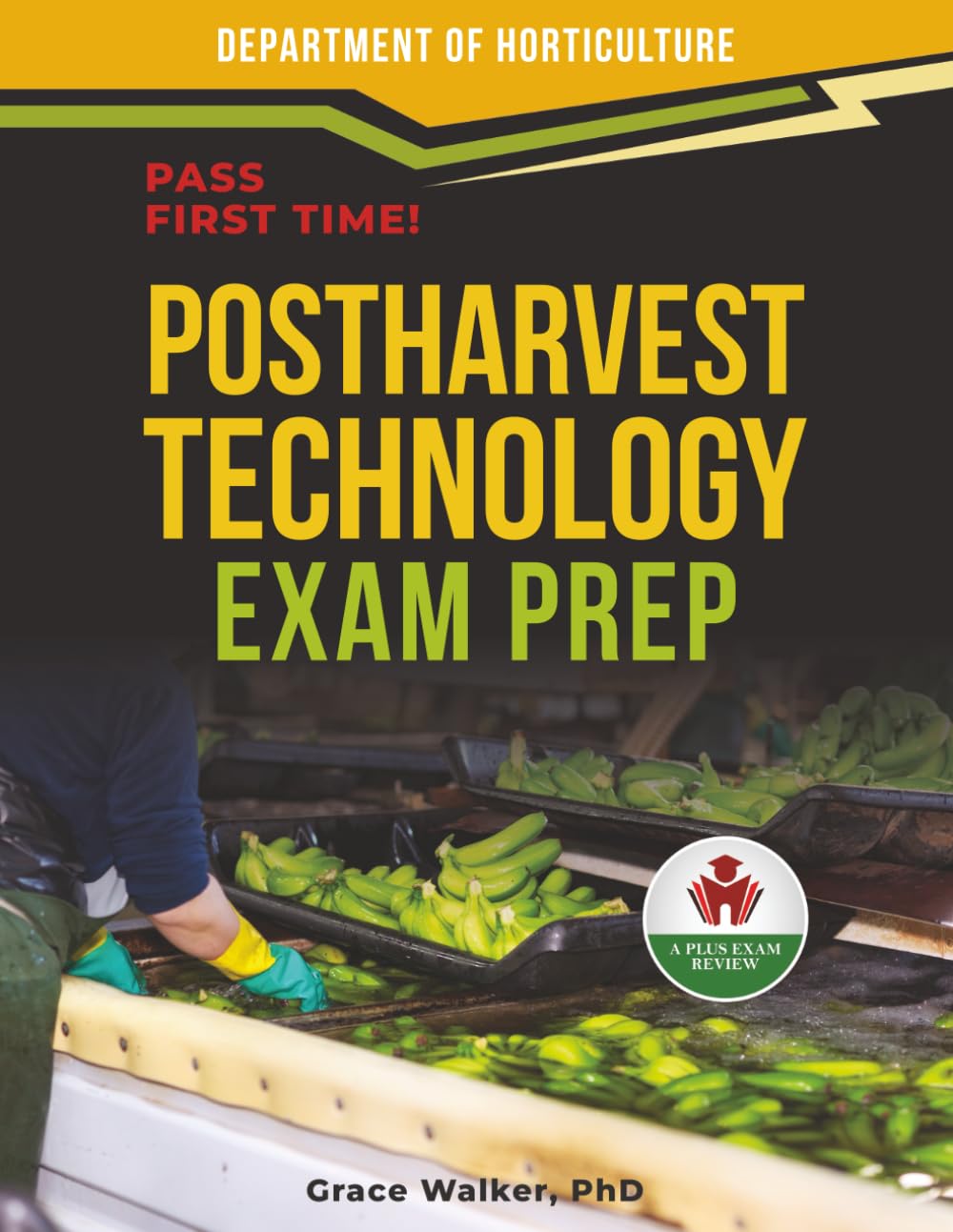 POSTHARVEST TECHNOLOGY EXAM PREP