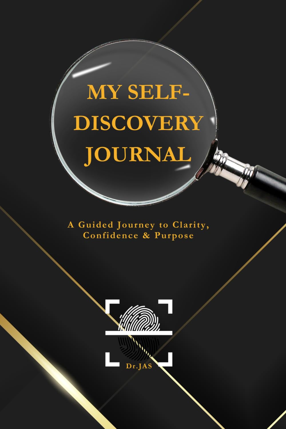 MY Self-Discovery Journal: A Guided Journey to Clarity, Confidence & Purpose