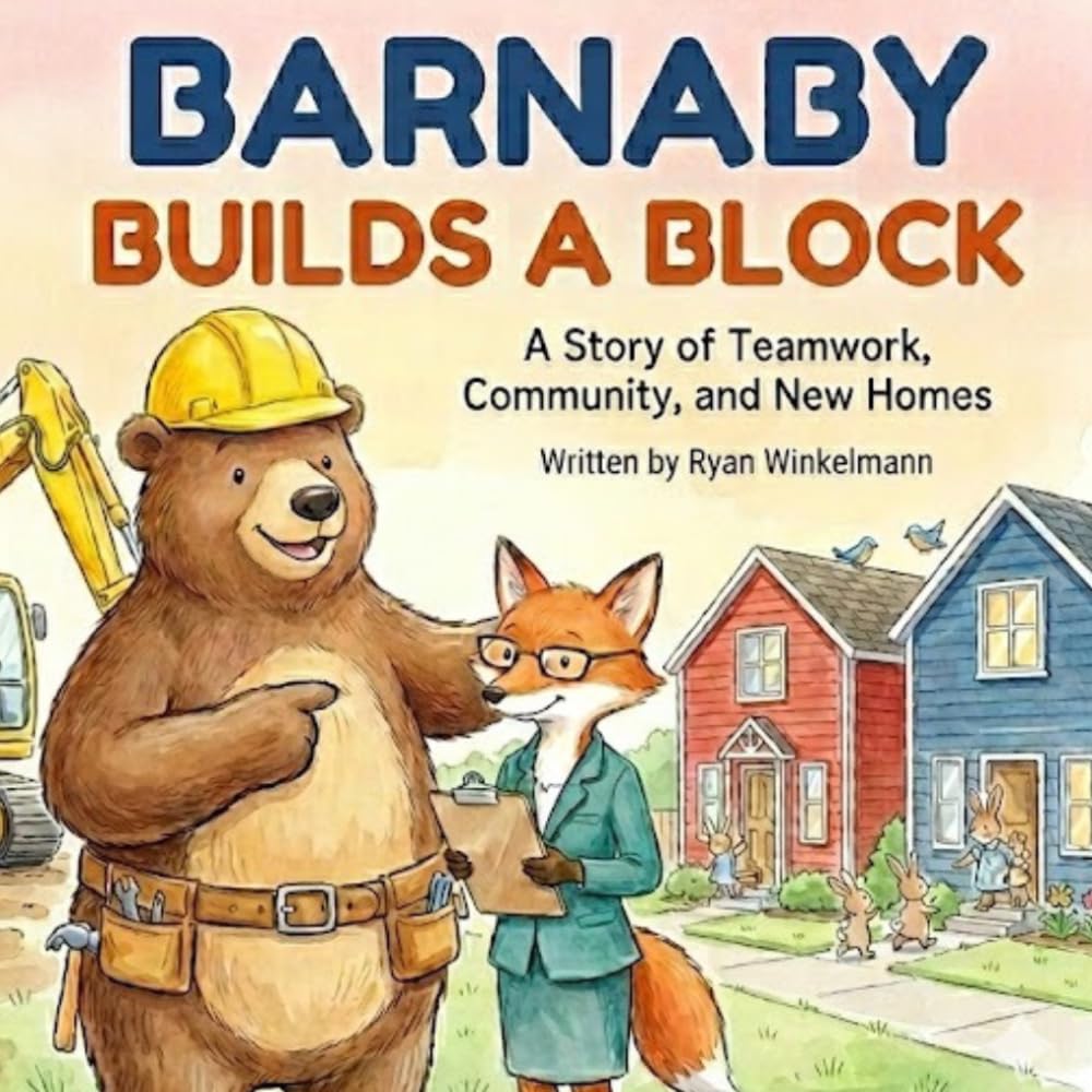 Barnaby Builds a Block: A Children’s Book About Teamwork, Construction, and Helping Others