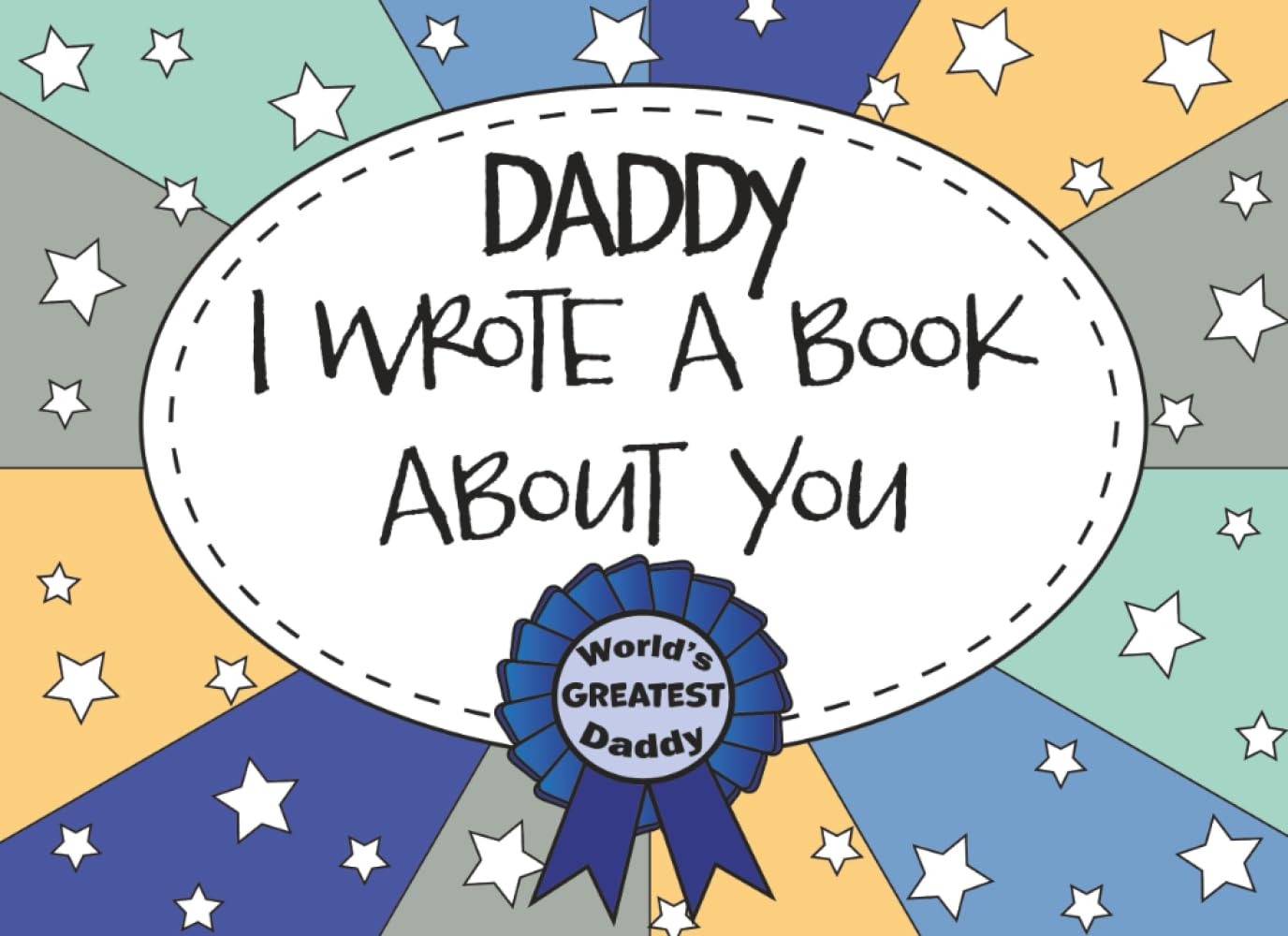 Daddy I Wrote A Book About You Dad Fill In The Blank Book With Prompts Person...