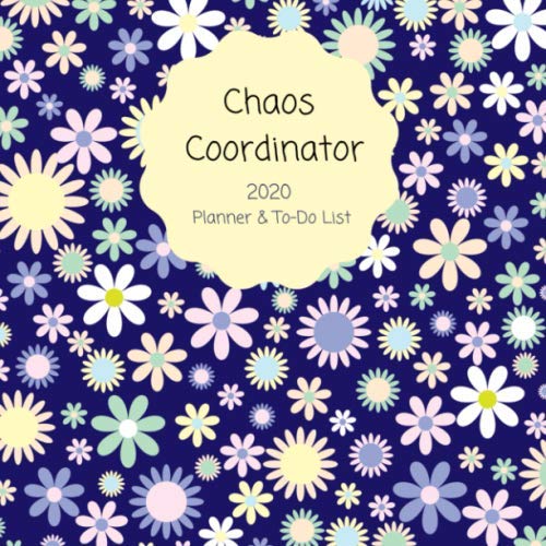 Chaos Coordinator: 2020 Planner & To-Do List