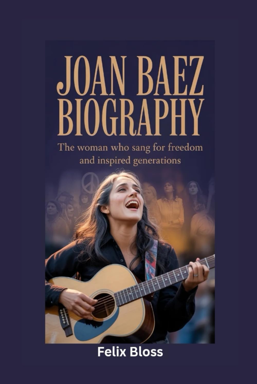 JOAN BAEZ BIOGRAPHY: The Woman Who Sang for Freedom and Inspired Generations
