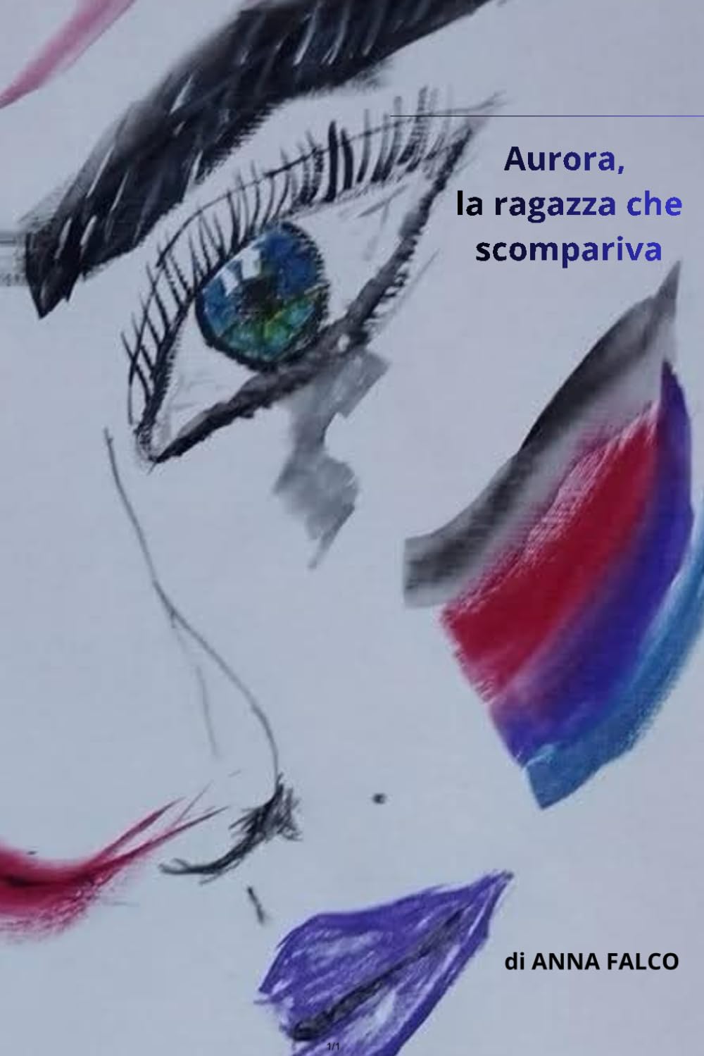AURORA, LA RAGAZZA CHE SCOMPARIVA: romanzo