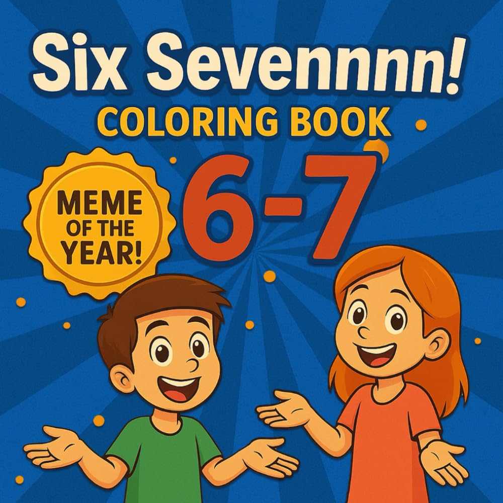 Six Sevennnn! Coloring Book for Kids: A Colorful Journey With Two Very Funny Numbers