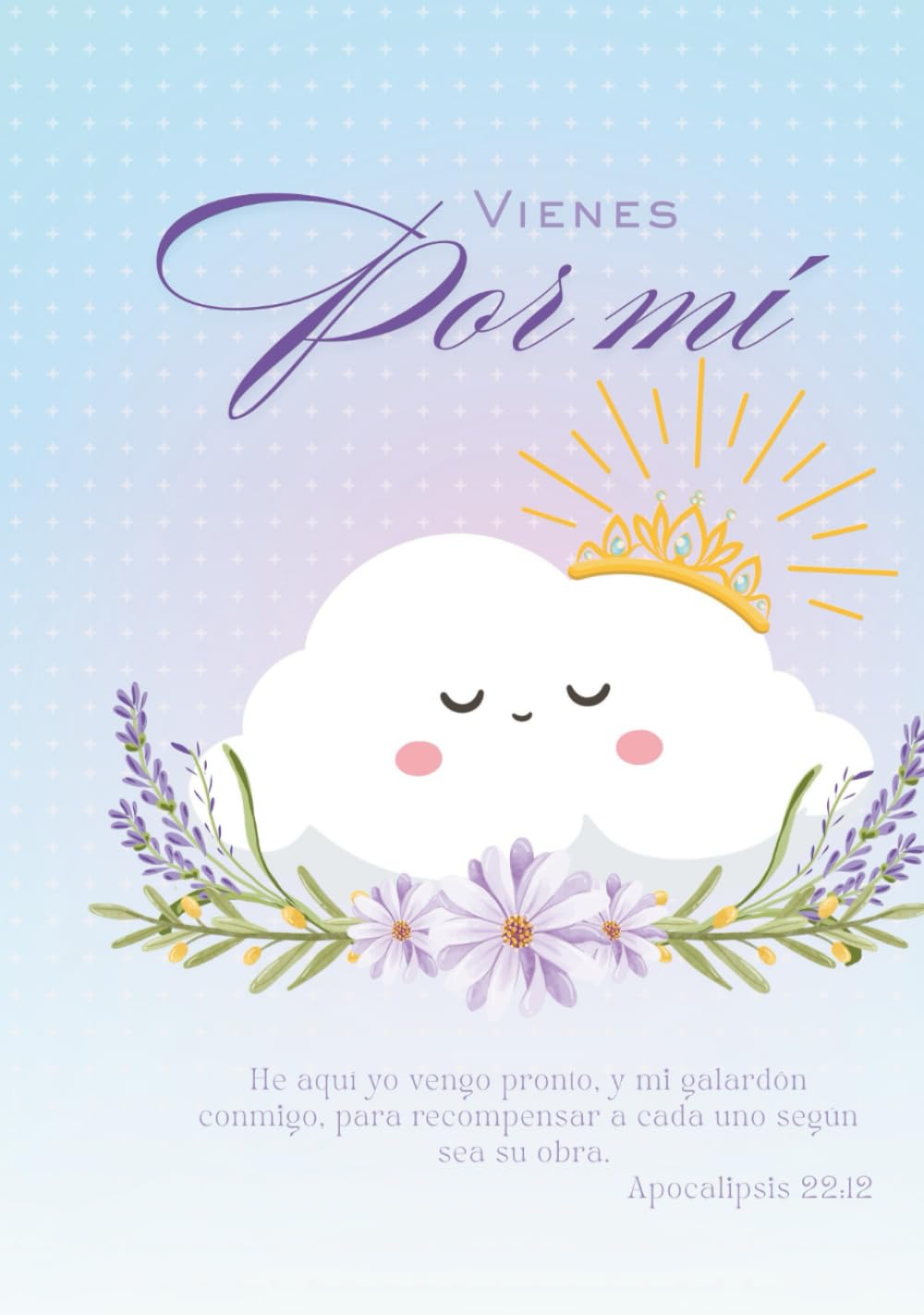 Vienes por mí: Planificador Bíblico (Spanish Edition)      Hardcover – May 1, 2025