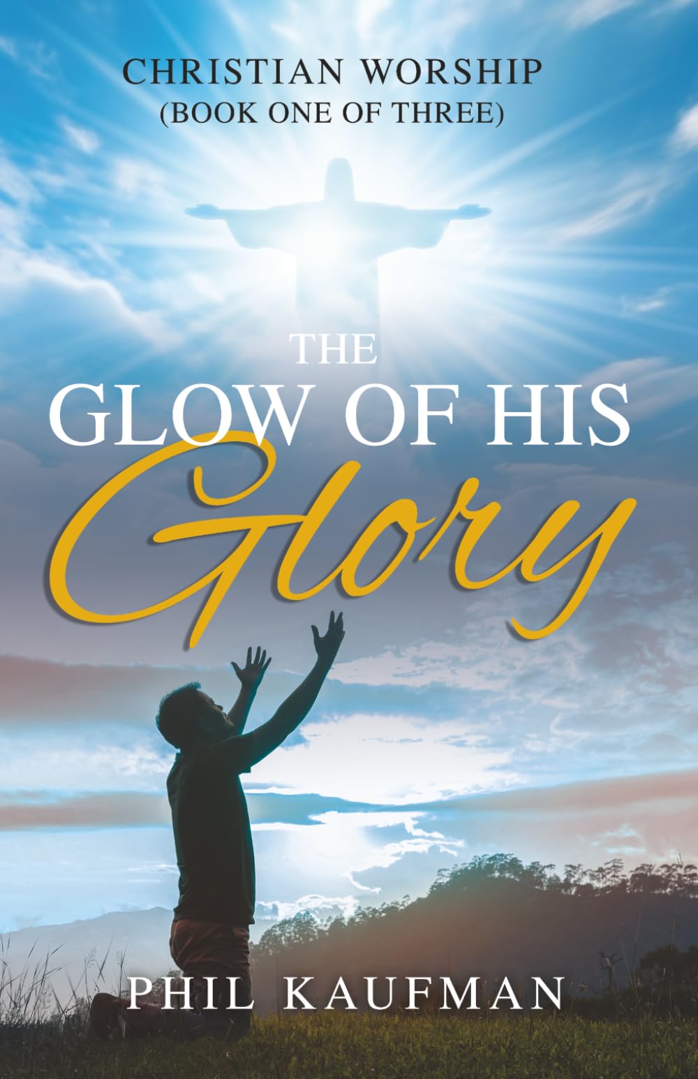 The Glow of His Glory