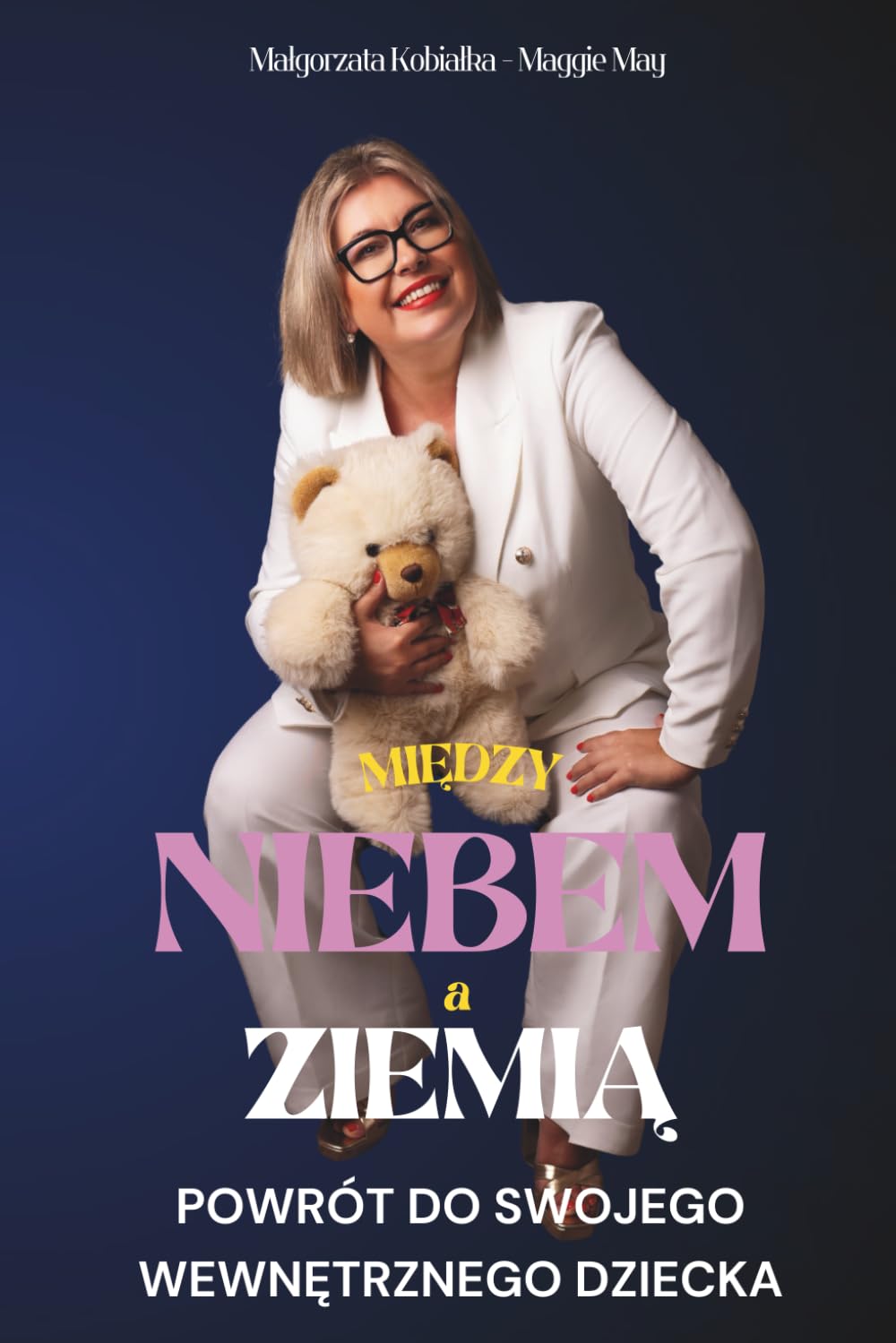 Między niebem a ziemią - powrót do swojego wewnętrznego dziecka
