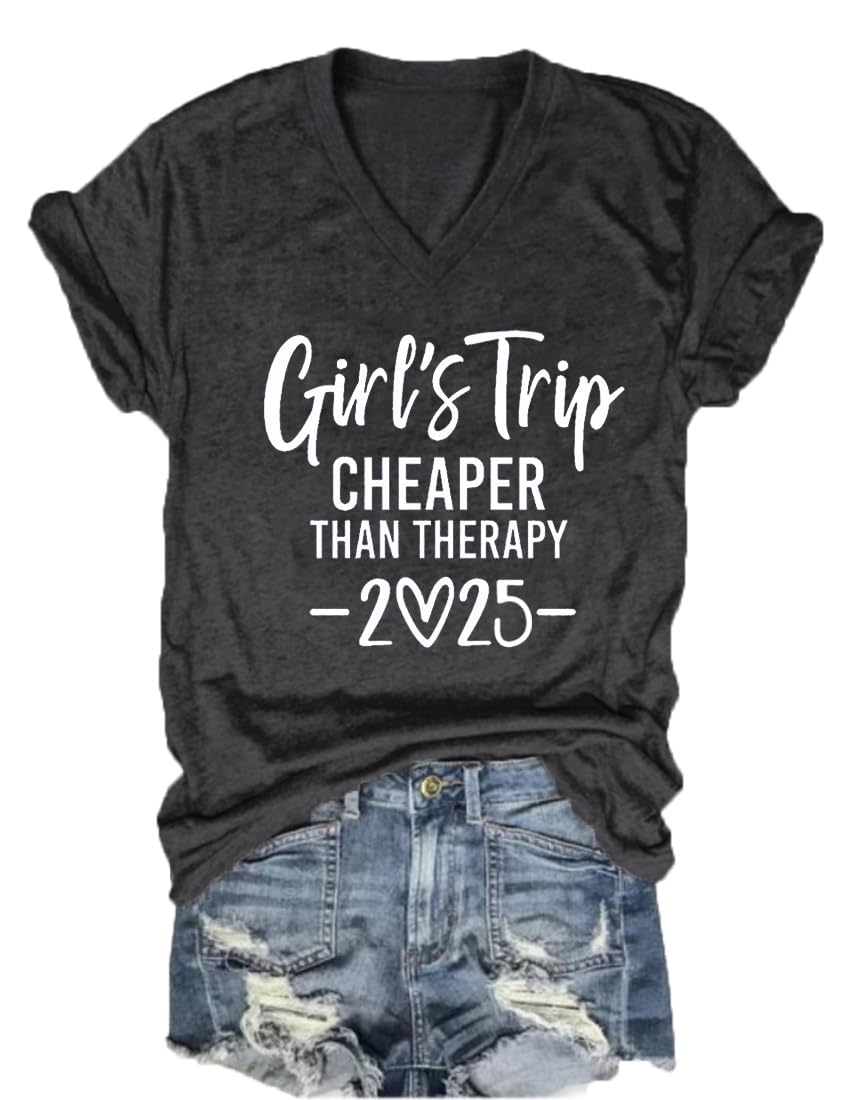 Girls Trip Cheaper Than Therapy Tshirt Women Funny Letter Print Short Sleeve V Neck T Shirt Summer Vacation Tees