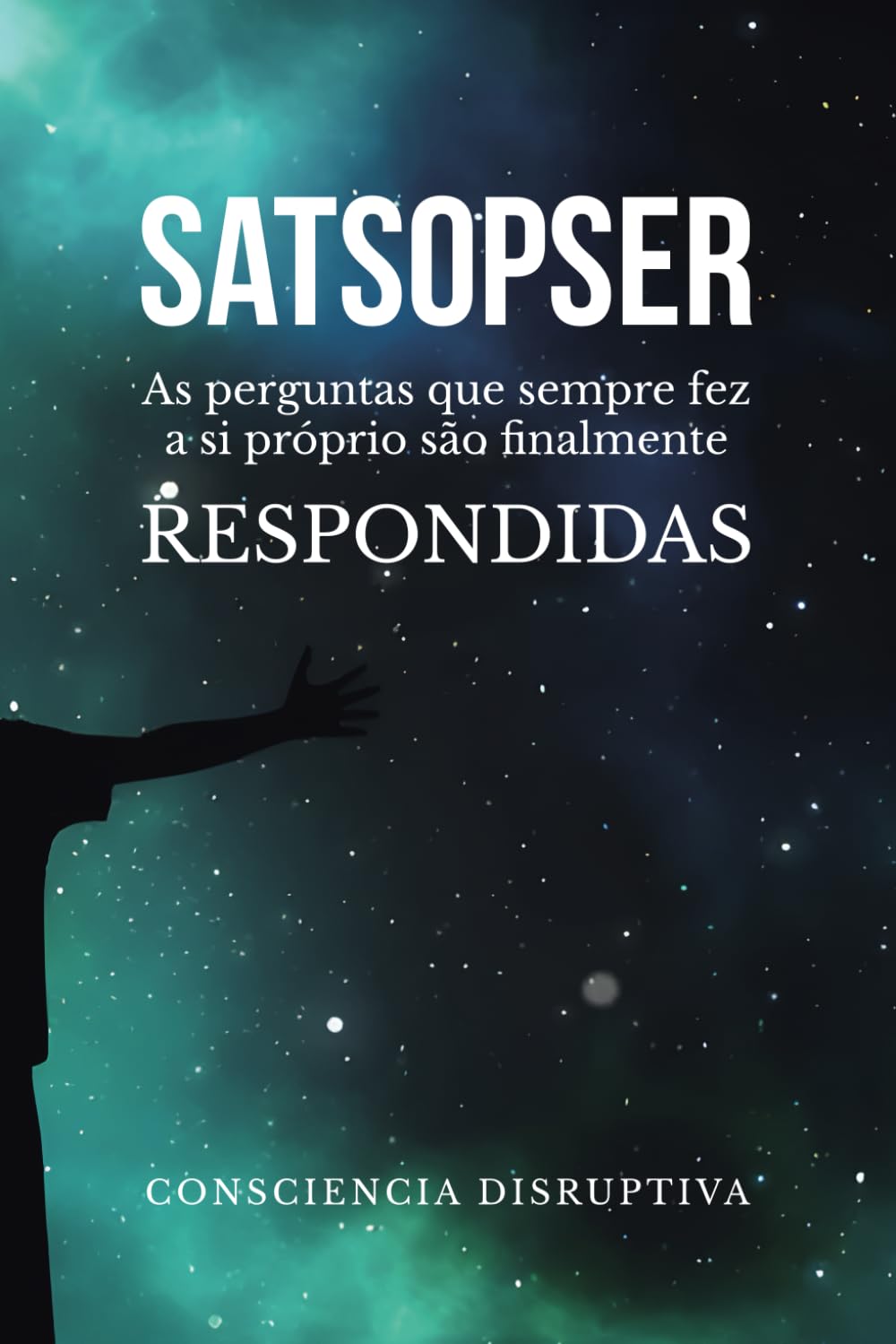 SATSOPSER: As perguntas que SEMPRE fez a si próprio são finalmente RESPONDIDAS