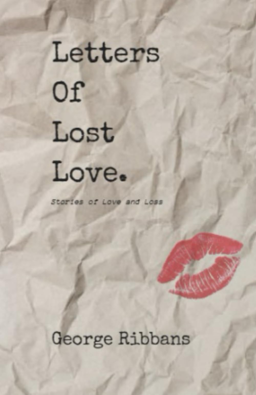 Letters of Lost Love: Stories of Love and Loss