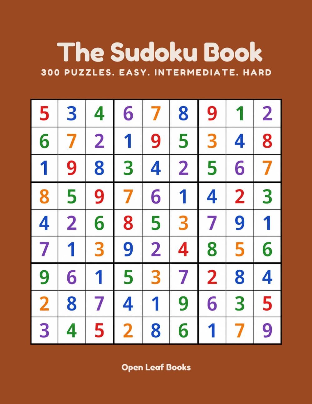 The Sudoku Book: 300 Puzzles. Easy. Intermediate. Hard.